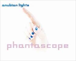 Anubian Lights : Phantascope